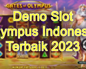 Demo Slot Olympus Indonesia Terbaik  2023